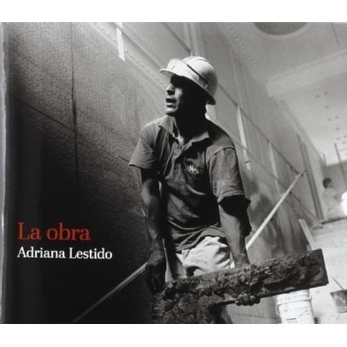 LA OBRA - ADRIANA LESTIDO