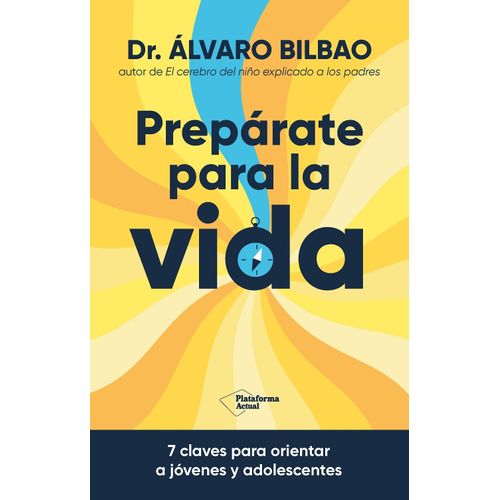 PREPARATE PARA LA VIDA - ALVARO BILBAO