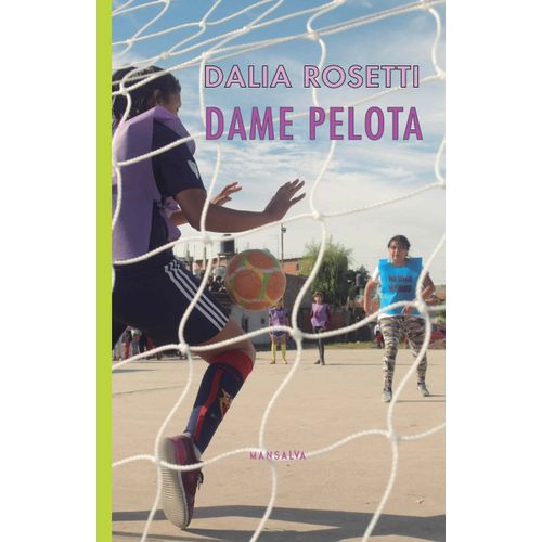 DAME PELOTA - DALIA ROSETTI