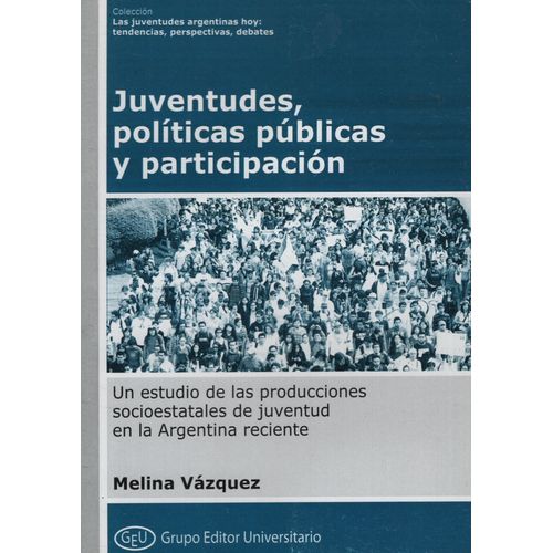 JUVENTUDES, POLITICAS PUBLICAS Y PARTICIPACION - M. VAZQUEZ