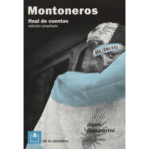 MONTONEROS - FINAL DE CUENTAS (EDICION AMPLIADA) MONTONEROS - FINAL DE CUENTAS (EDICION AMPLIADA)