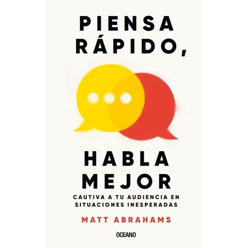PIENSA RAPIDO, HABLA MEJOR - MATT ABRAHAMS