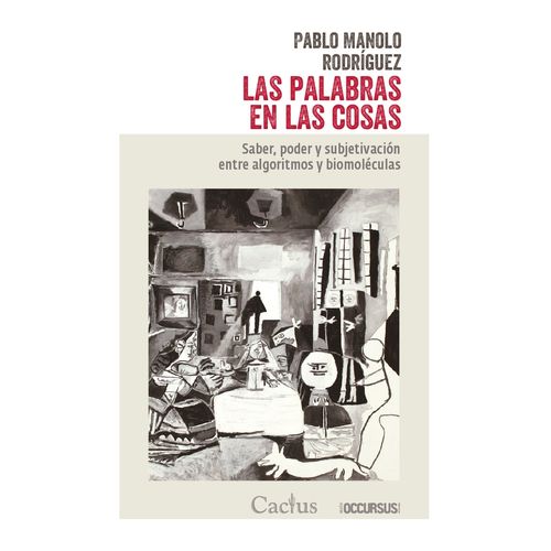LAS PALABRAS EN LAS COSAS - PABLO MANOLO RODRIGUEZ