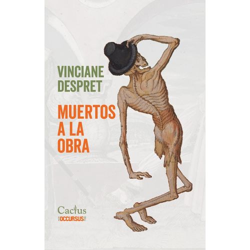 MUERTOS A LA OBRA - VINCIANE DESPRET