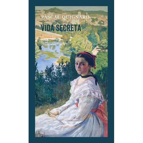 VIDA SECRETA - ULTIMO REINO VIII - PASCAL QUIGNARD
