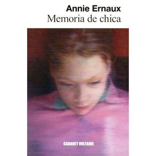 MEMORIA DE CHICA - ANNIE ERNAUX