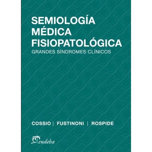 SEMIOLOGIA MEDICA FISIOPATOLOGICA