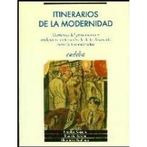 ITINERARIOS DE LA MODERNIDAD - EUDEBA