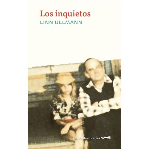 LOS INQUIETOS - LINN ULLMANN