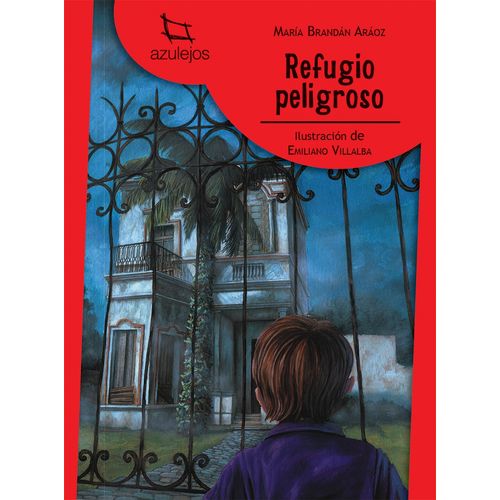 REFUGIO PELIGROSO (2DA.ED.) - AZULEJOS ROJO