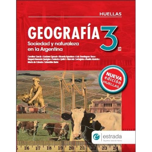 GEOGRAFIA 3 ES HUELLAS (N/ED.) SOCIEDAD Y NATURALEZA EN ARGE
