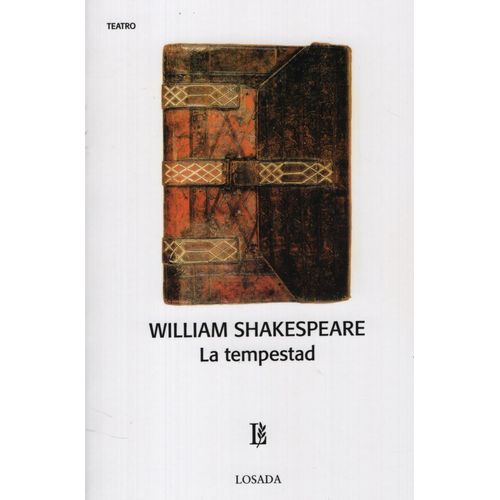 LA TEMPESTAD - WILLIAM SHAKESPEARE - LOSADA