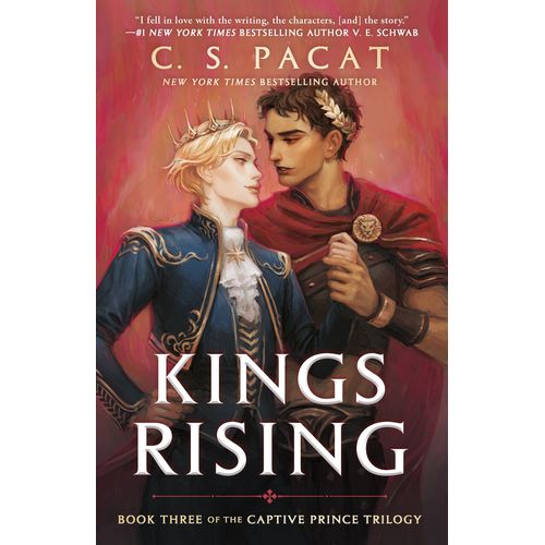 KINGS RISING - THE CAPTIVE PRINCE TRILOGY 3 - C.S. PACAT