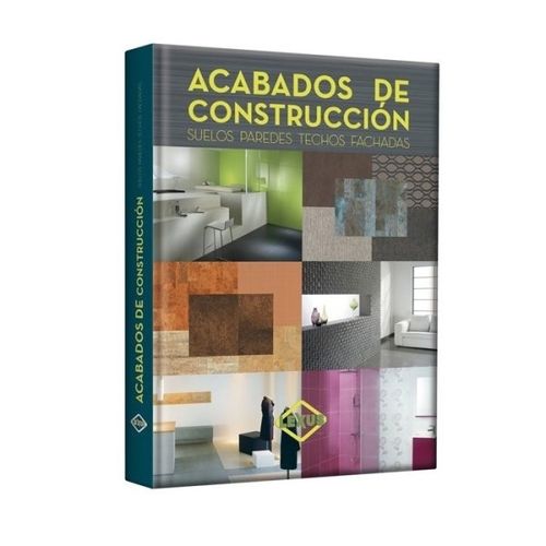 ACABADOS DE CONSTRUCCION SUELOS, PAREDES, TECHOS, FACHADAS