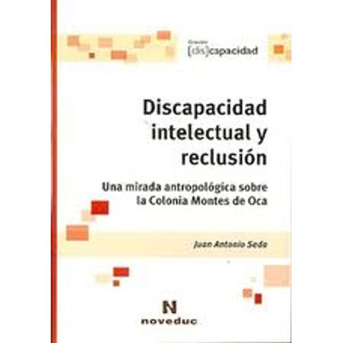 DISCAPACIDAD INTELECTUAL Y RECLUSION DISCAPACIDAD INTELECTUAL Y RECLUSION