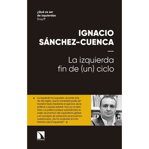 LA IZQUIERDA - FIN DE (UN) CICLO - IGNACIO SANCHEZ-CUENCA