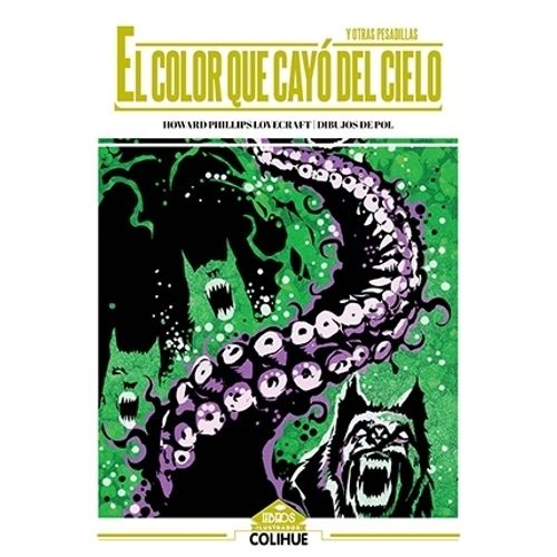 EL COLOR QUE CAYO DEL CIELO Y OTRAS PESADILLAS - LOVECRAFT