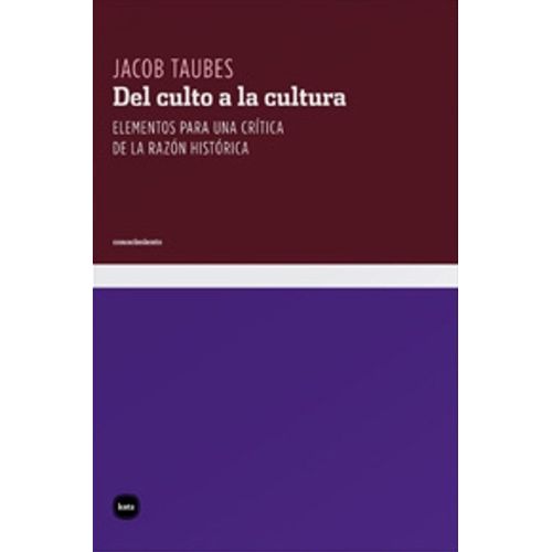 DEL CULTO A LA CULTURA - JACOB TAUBES