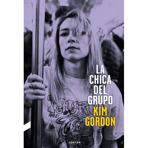 LA CHICA DEL GRUPO - KIM GORDON