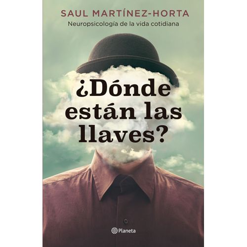 DONDE ESTAN LAS LLAVES? - SAUL MARTINEZ-HORTA