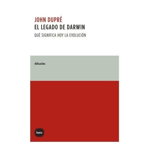 EL LEGADO DE DARWIN - JOHN DUPRE