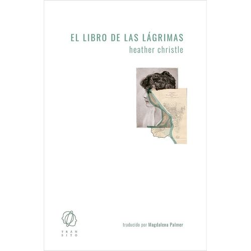 EL LIBRO DE LAS LAGRIMAS - HEATHER CHRISTLE