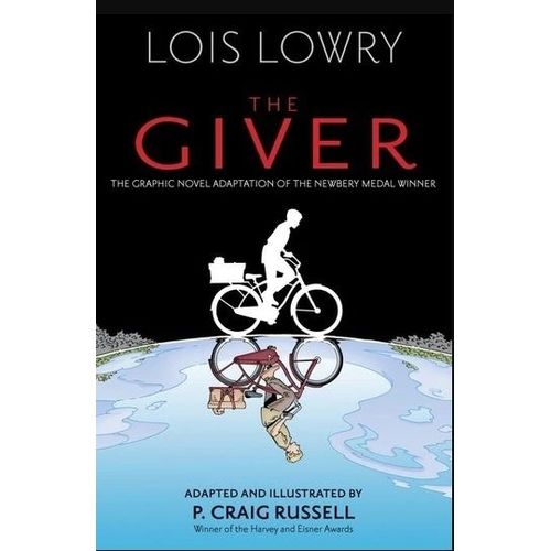 THE GIVER - GIVER QUARTET 1 (THE GRAPHIC NOVEL) - LOIS LOWRY