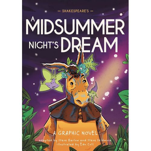 SHAKESPEARE'S A MIDSUMMER NIGHT'S DREAM - CLASSICS IN GRAPHI
