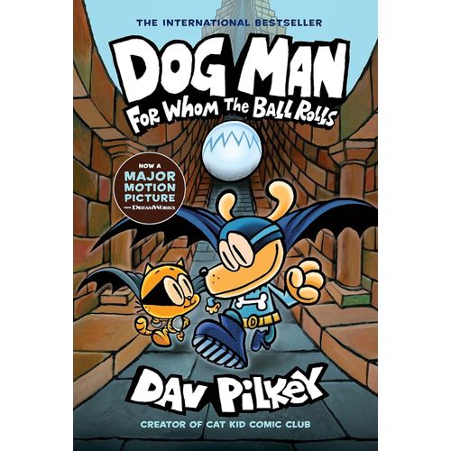 DOG MAN - FOR WHOM THE BALL ROLLS - DOG MAN 7