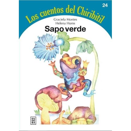 SAPO VERDE - LOS CUENTOS DEL CHITIRIBIL