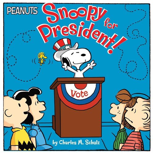 SNOOPY FOR PRESIDENT - CHARLES SCHULZ