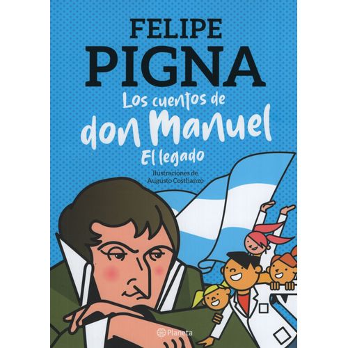 LOS CUENTOS DE DON MANUEL - EL LEGADO - FELIPE PIGNA