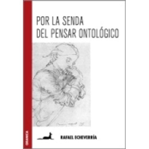 POR LA SENDA DEL PENSAR ONTOLOGICO