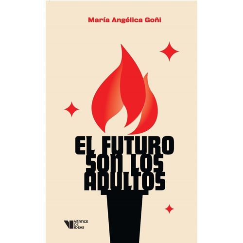 EL FUTURO SON LOS ADULTOS - MARIA ANGELICA GOÑI