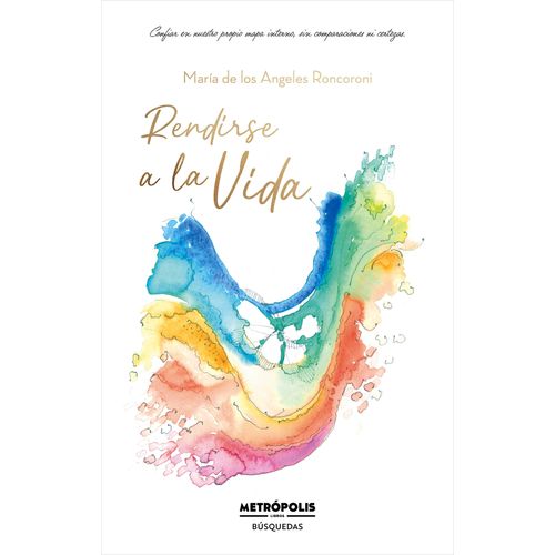 RENDIRSE A LA VIDA - ANGIE RONCORONI