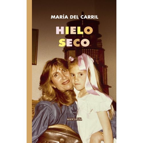 HIELO SECO - MARIA DEL CARRIL