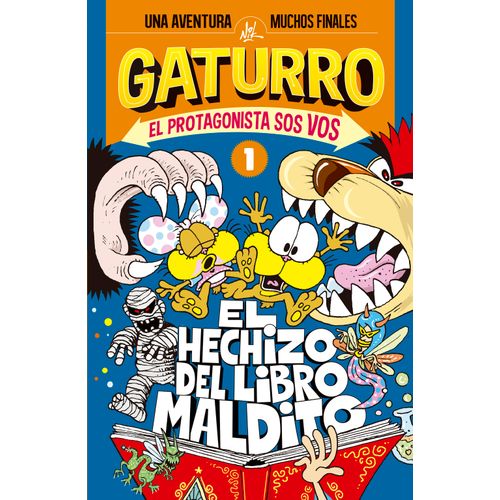 GATURRO. EL PROTAGONISTA SOS VOS 1: EL HECHIZO DEL LIBRO MÁG