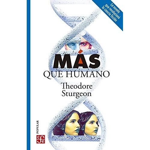MAS QUE HUMANO - THEODORE STURGEON