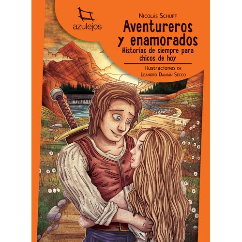 AVENTUREROS Y ENAMORADOS 2/ED. - AZULEJOS NARANJA