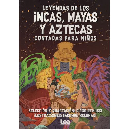 LEYENDAS DE LOS INCAS, MAYAS Y AZTECAS CONTADAS PARA NIÑOS
