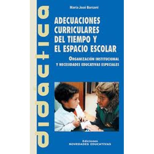 ADECUACIONES CURRICULARES DEL TIEMPO Y EL ESPACIO ESCOLAR