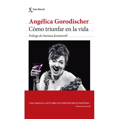 COMO TRIUNFAR EN LA VIDA - ANGELICA GORODISCHER