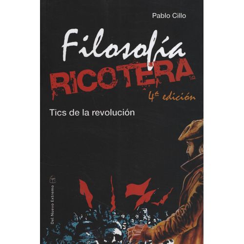 FILOSOFIA RICOTERA - TICS DE LA REVOLUCION