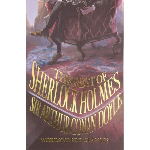 THE BEST OF SHERLOCK HOLMES - WORDSWORTH CLASSICS