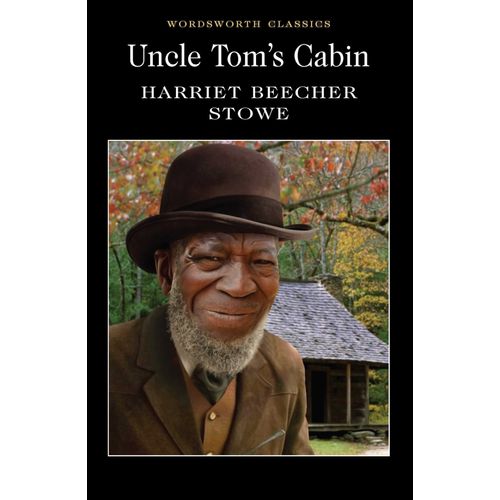 UNCLE TOM'S CABIN - WORDSWORTH CLASSICS