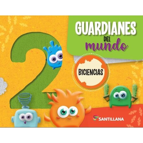 GUARDIANES DEL MUNDO 2 - BICIENCIAS - SANTILLANA
