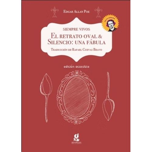 EL RETRATO OVAL Y SILENCIO - UNA FABULA - TINTA BRAILLE CON