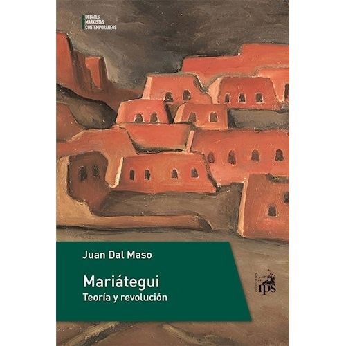 MARIATEGUI - TEORIA Y REVOLUCION
