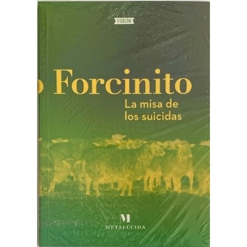 LA MISA DE LOS SUICIDAS - PABLO FORCINITO