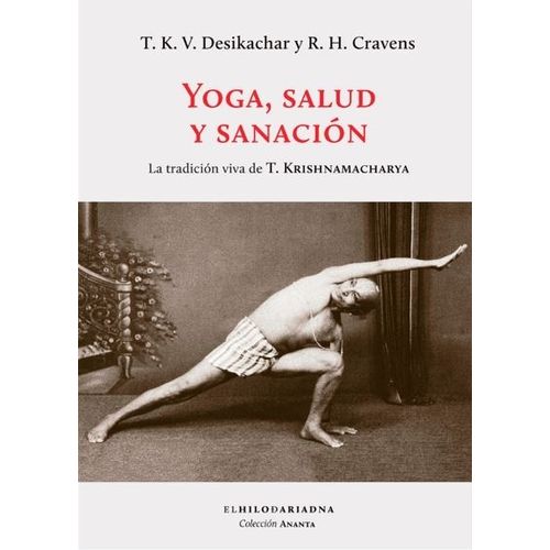 YOGA, SALUD Y SANACION - ANANTA - T. K. V. DESIKACHAR